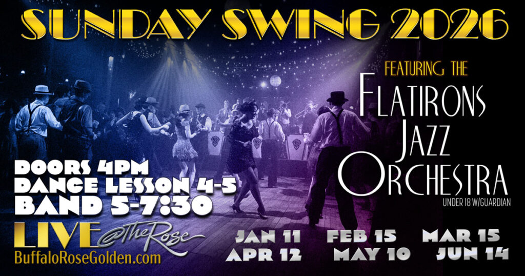 The Buffalo Rose Presents
Sunday Swing
With the Flatirons Jazz Orchestra