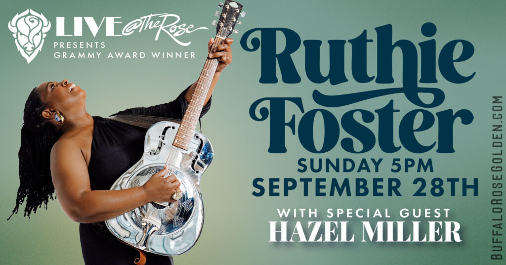 Grammy Award Winner Ruthe Foster Live at the Buffalo ROse in Golden September 28th, 2025