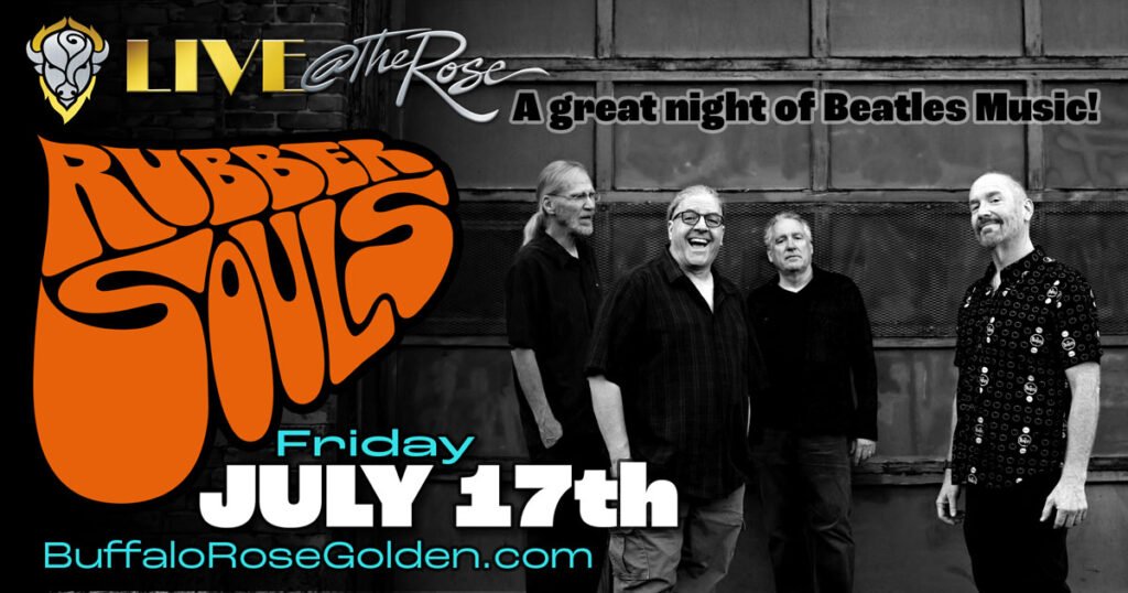 Buffalo Rose Presents
Rubber Souls
July 17, 2026 • 8:00 pm
DOORS 7:00pm • 18+ (Under 18 allowed with parent or guardian)
Buffalo Rose proudly presents Rubber Souls, Denver’s premier Beatles tribute band.