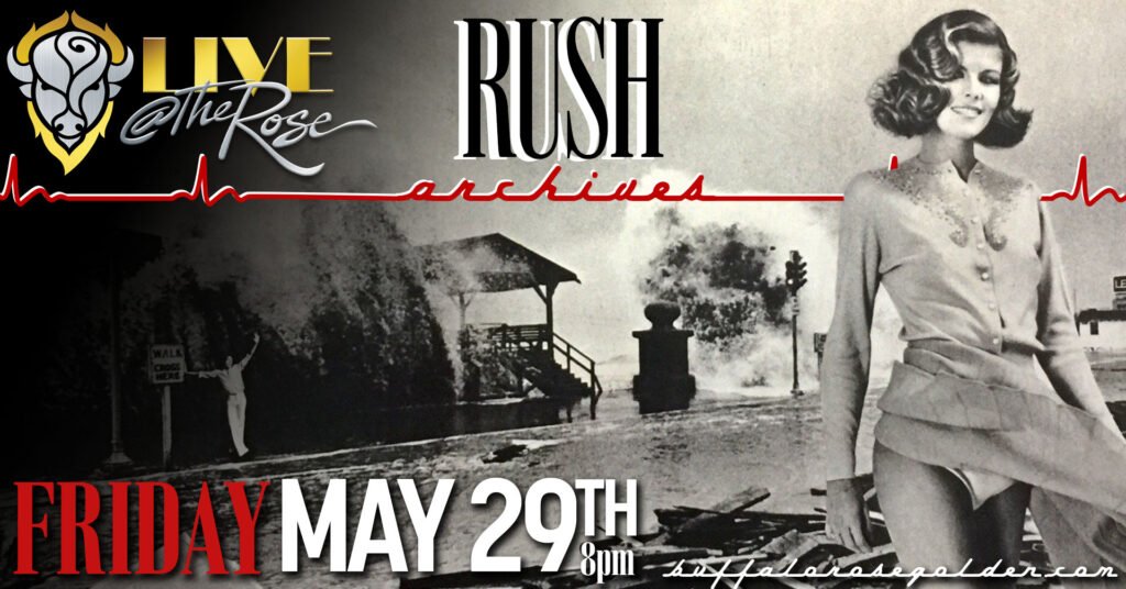 Buffalo Rose Presents
Rush Archives
The Ultimate Rush Experience
May 29, 2026 • 8:00 pm
DOORS 7:00pm  •  18+ (Under 18 allowed with parent or guardian)