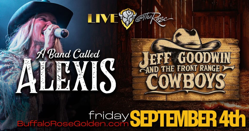 A Band Called Alexis with Front Range Cowboys
Colorado Country
September 4, 2026 • 7:00 pm
DOORS 6:00pm  