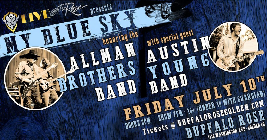 My Blue Sky with Austin Young Band - Featuring two legendary local  acts!

July 10, 2026 • 7:00 pm
DOORS 6:00pm  •  18+ (Under 18 allowed with parent or guardian)
