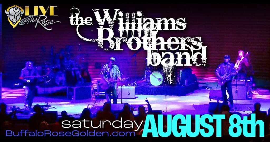 Buffalo Rose Presents
Williams Brothers Band
A Night of Western Slope Jams

August 8, 2026 • 8:00 pm
DOORS 7:00pm