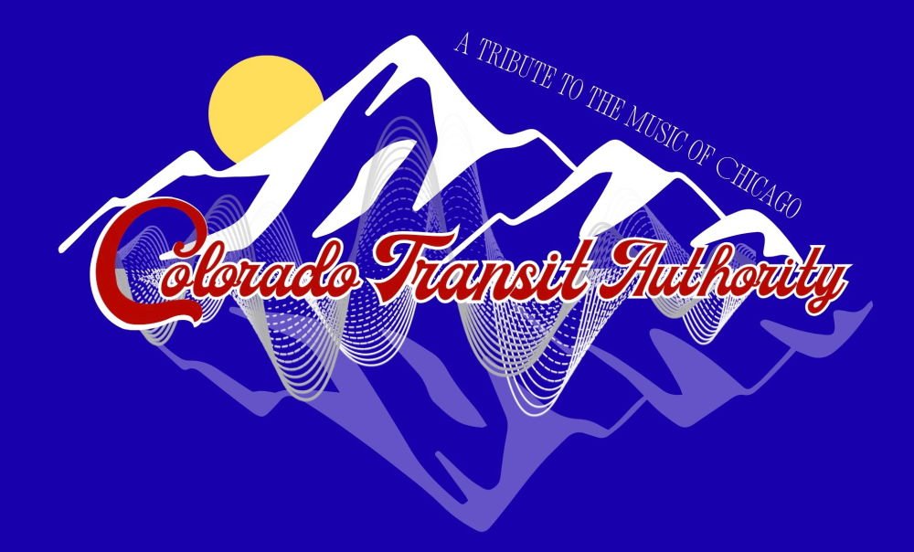 Colorado Transit Authority - A Tribute to the music of Chicago